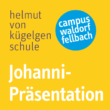 Johanni-Präsentation & Infoveranstaltung am 2. Juli 2016: Die Welt ist unser Klassenzimmer